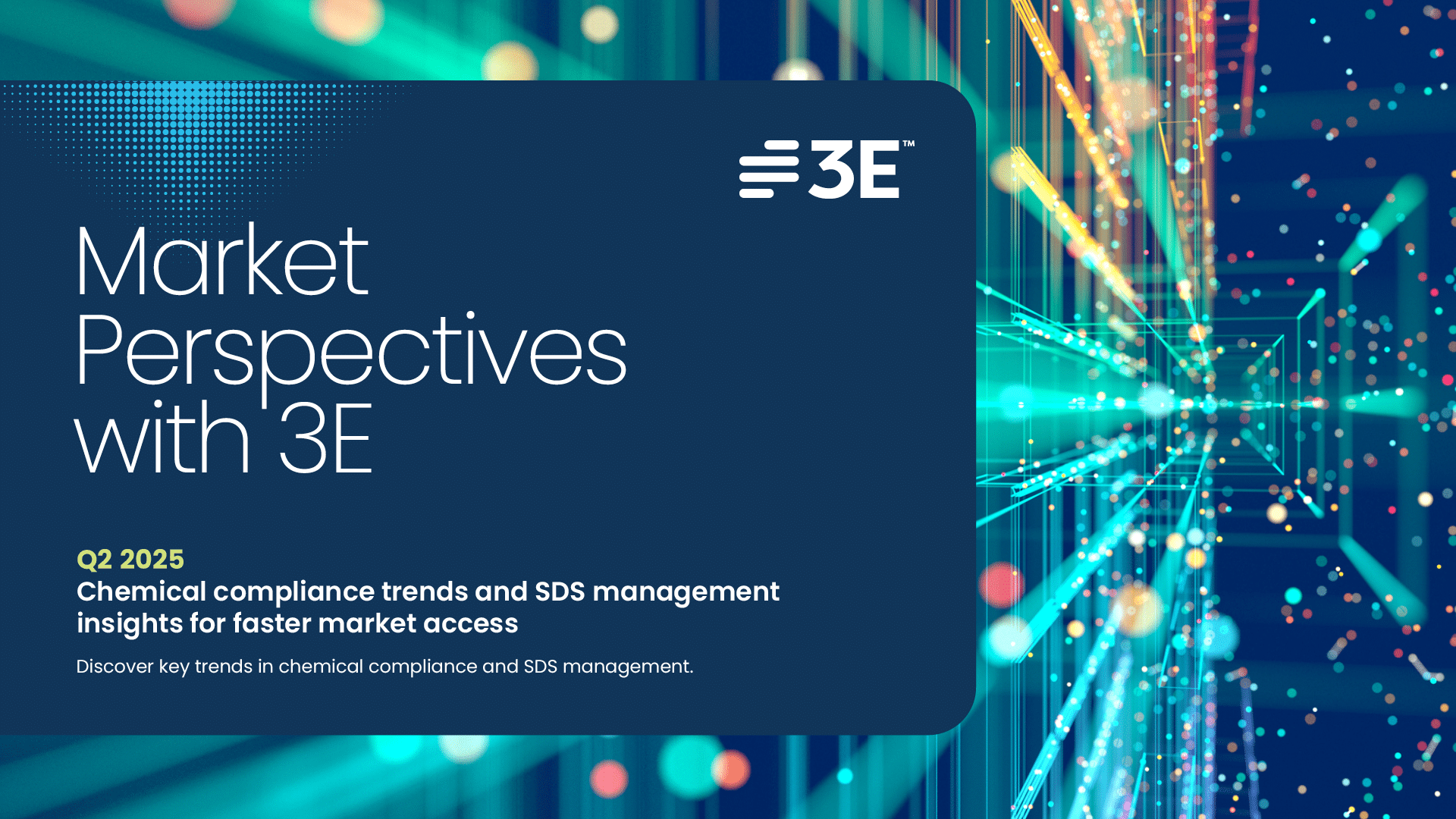 Q2 2025 3E Market Perspectives:Chemical compliance trends and SDS management insights